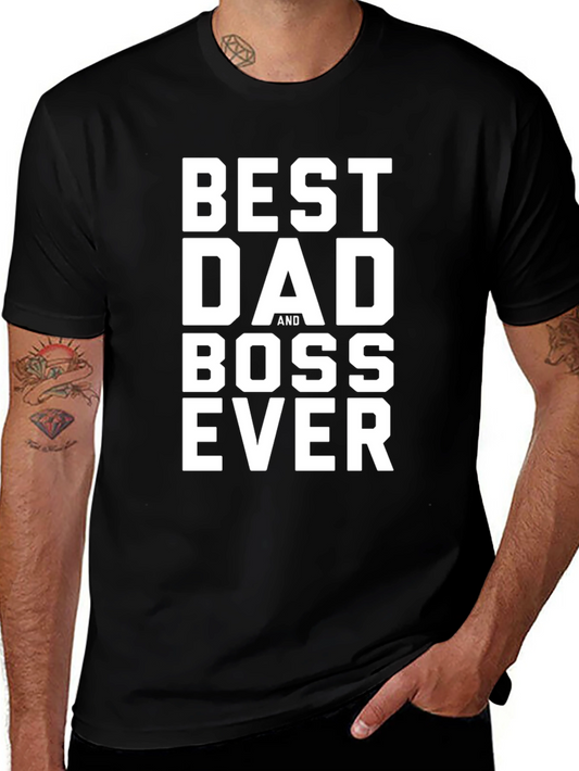 Best Dad and Boss Ever - Mens Black T-Shirt