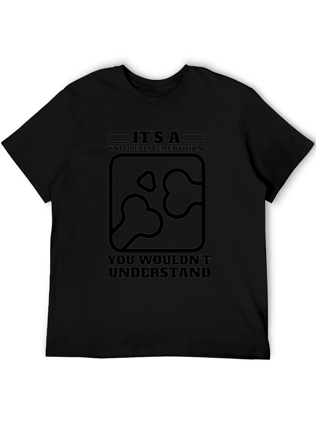 Knee Replacement T-Shirt - You Wouldnt Understand