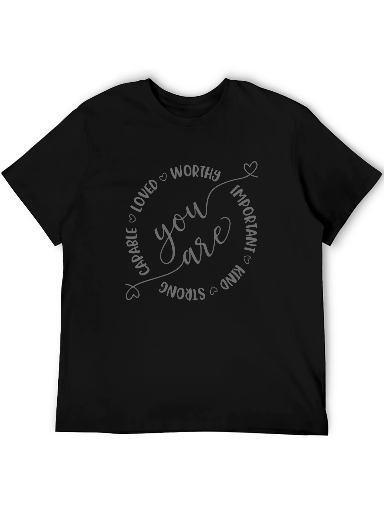 Affirmation T-Shirt: You Are Worthy Loved & Strong