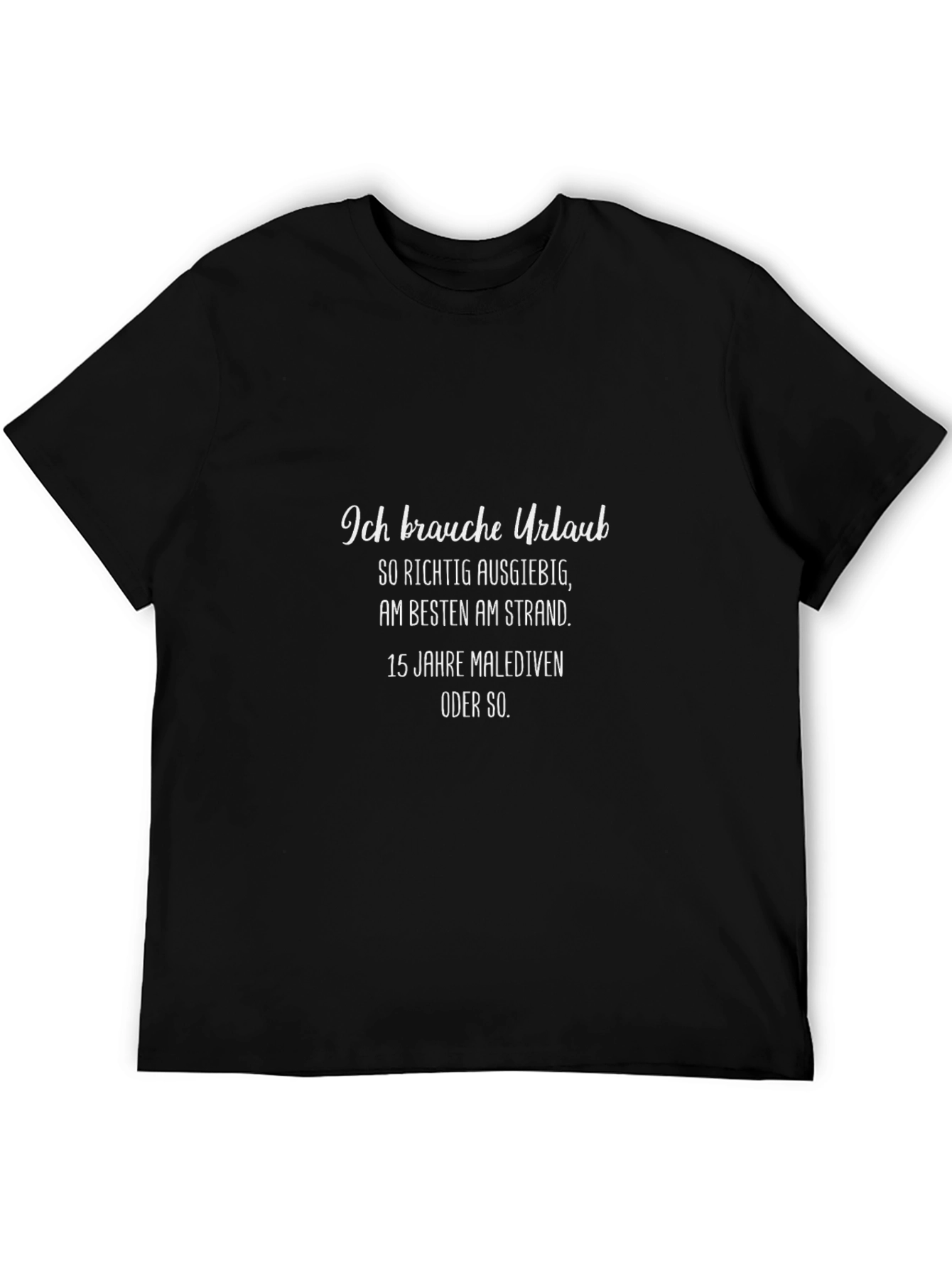 Ich Brauche Urlaub T-Shirt - Funny Vacation Tee