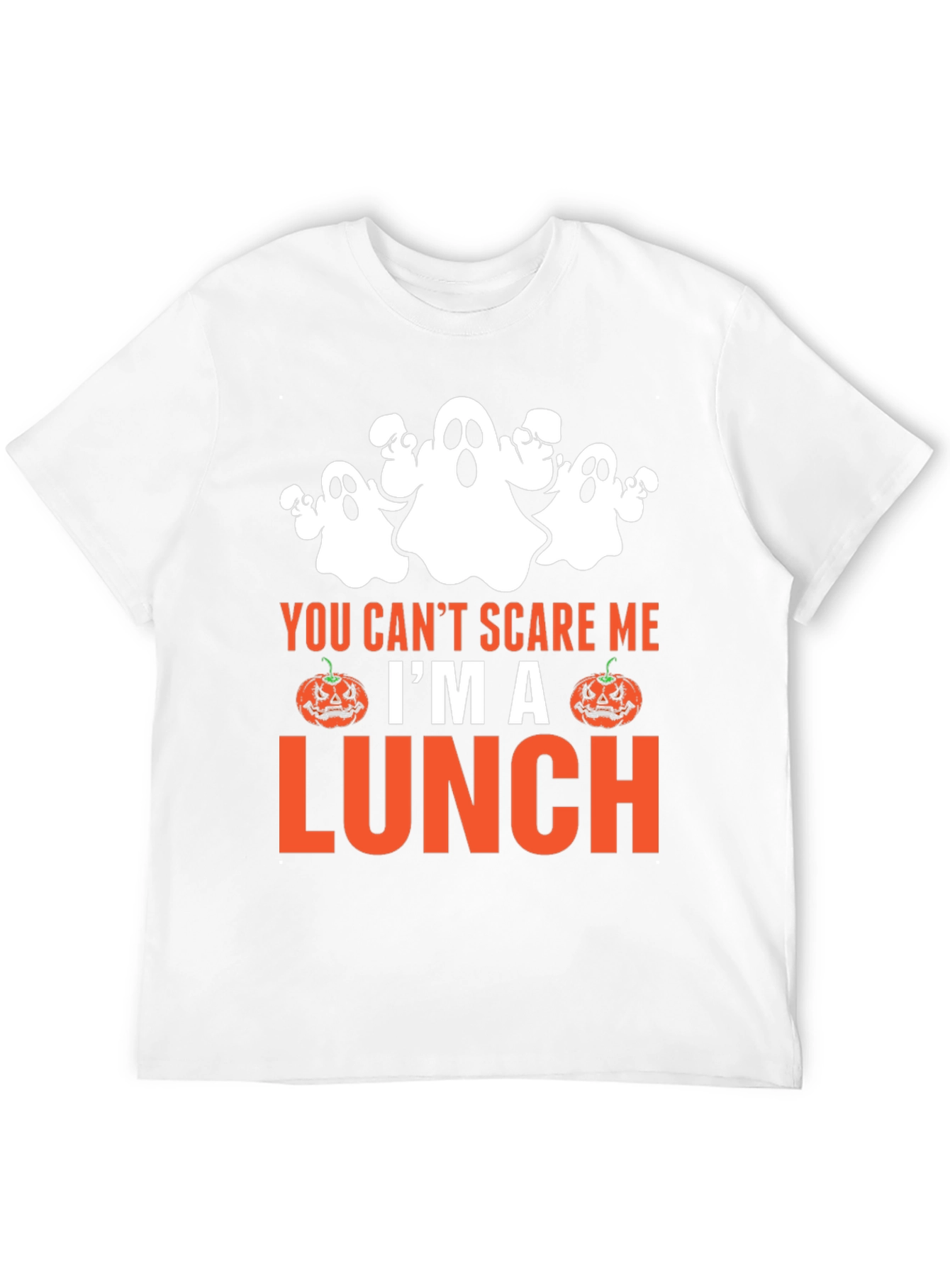 You Cant Scare Me Im a Lunch Halloween T-Shirt