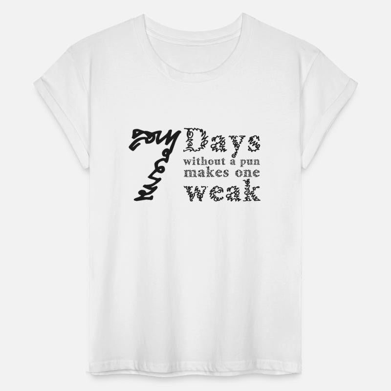 Seven Days without a pun makes one weak