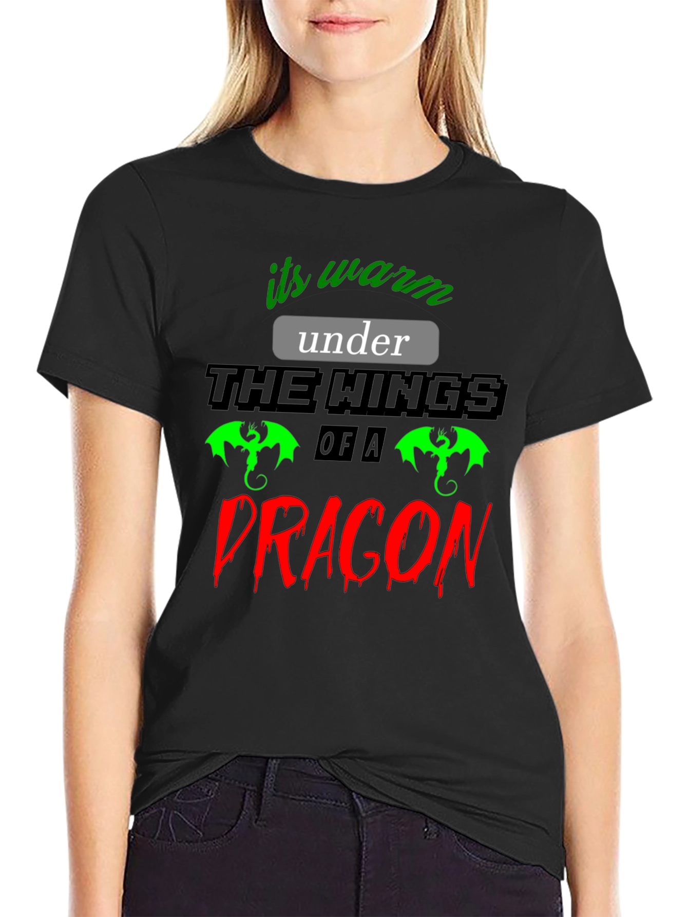 Its Warm Under The Wings Of A Dragon T-Shirt