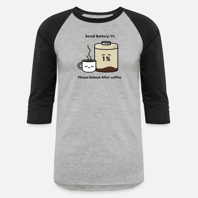 "Social Battery: 1% Please Reboot After Coffee"