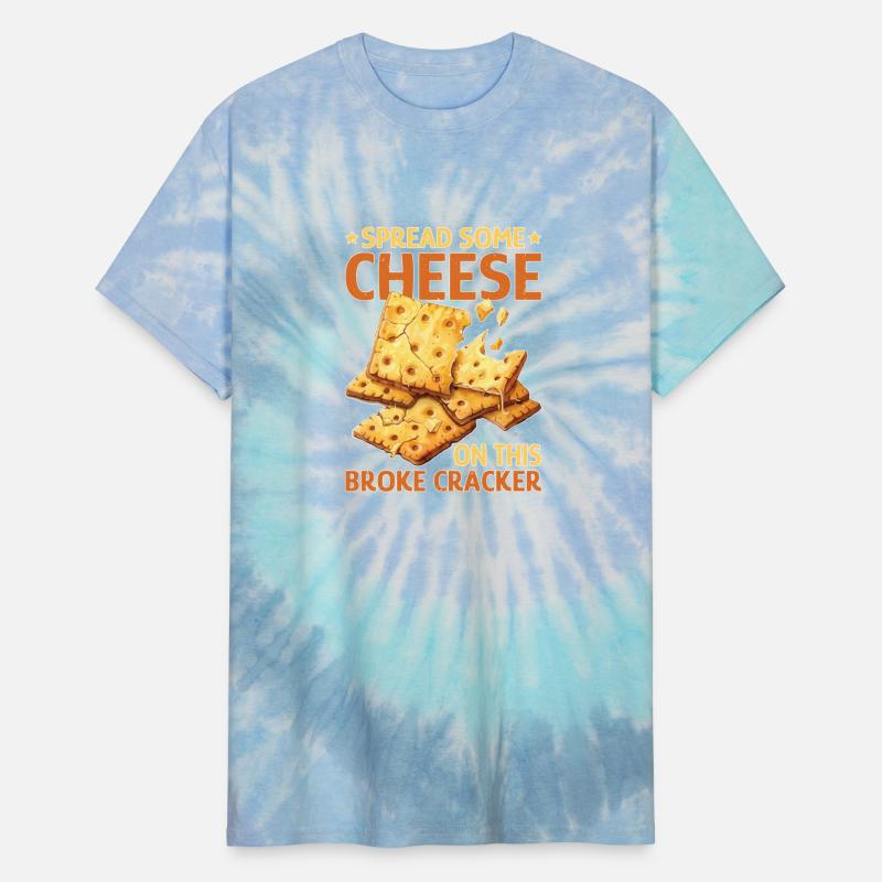 Spread Some Cheese On This Broke Cracker 2