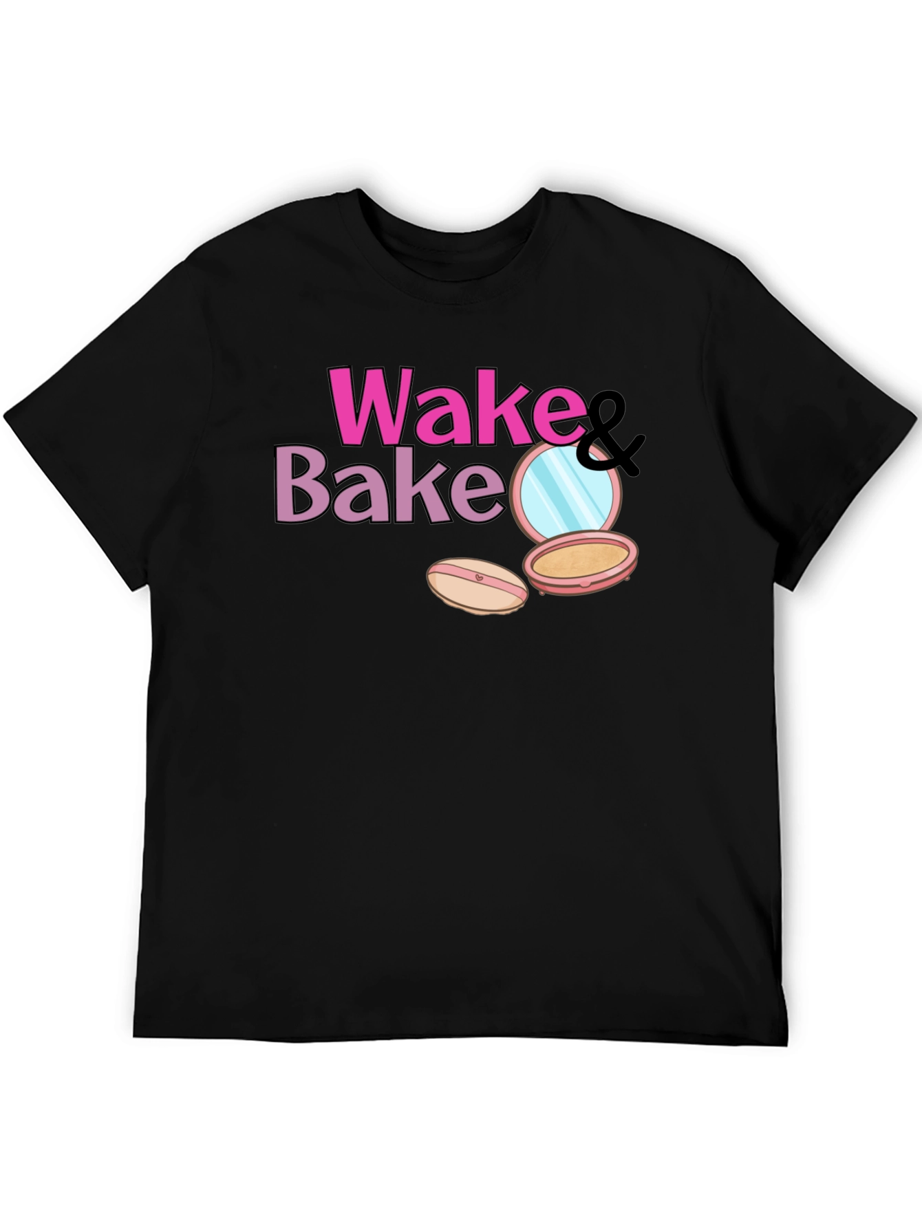 Wake & Bake Makeup T-Shirt - Stylish & Fun