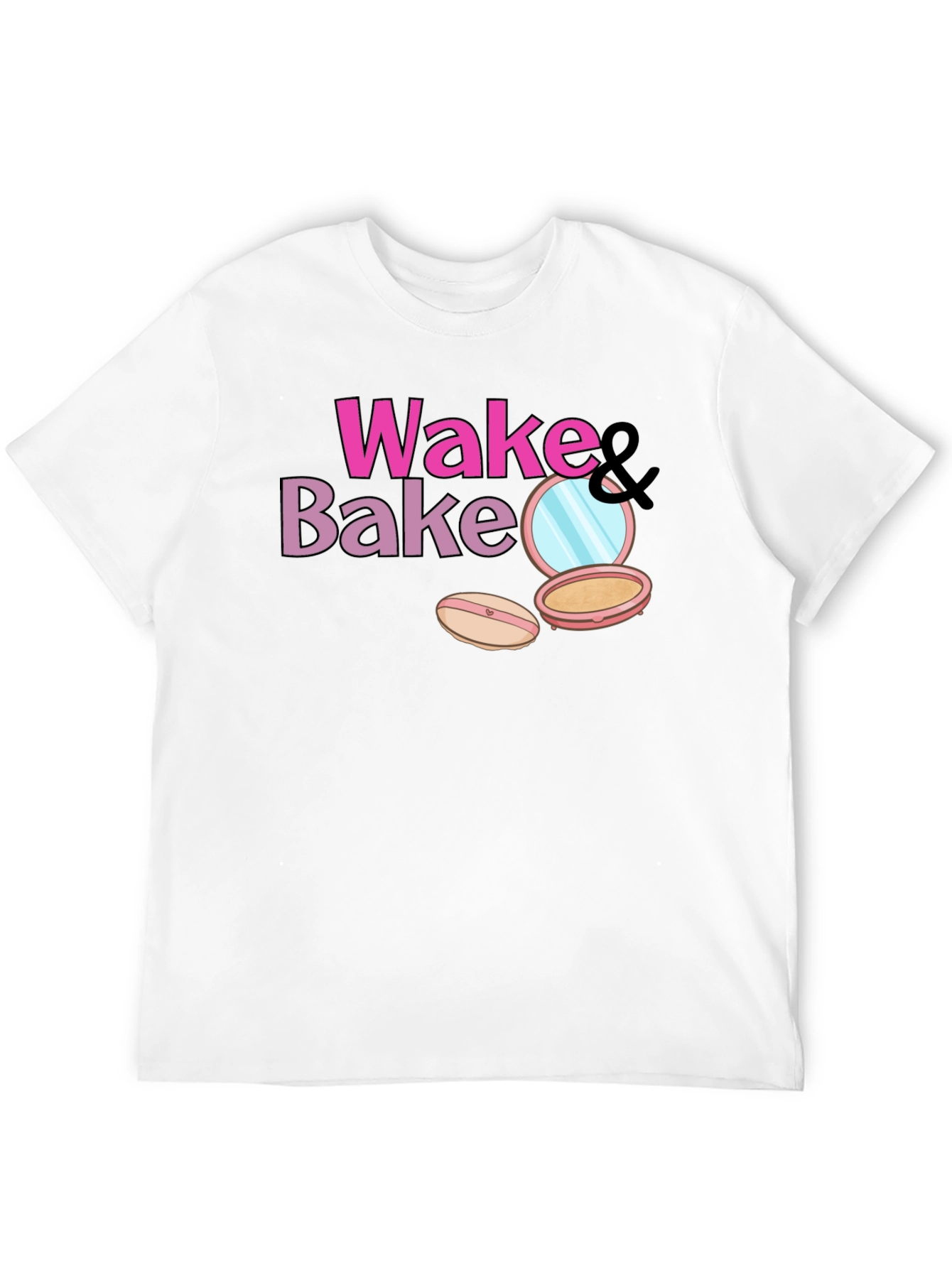 Wake & Bake Makeup T-Shirt - Stylish & Fun