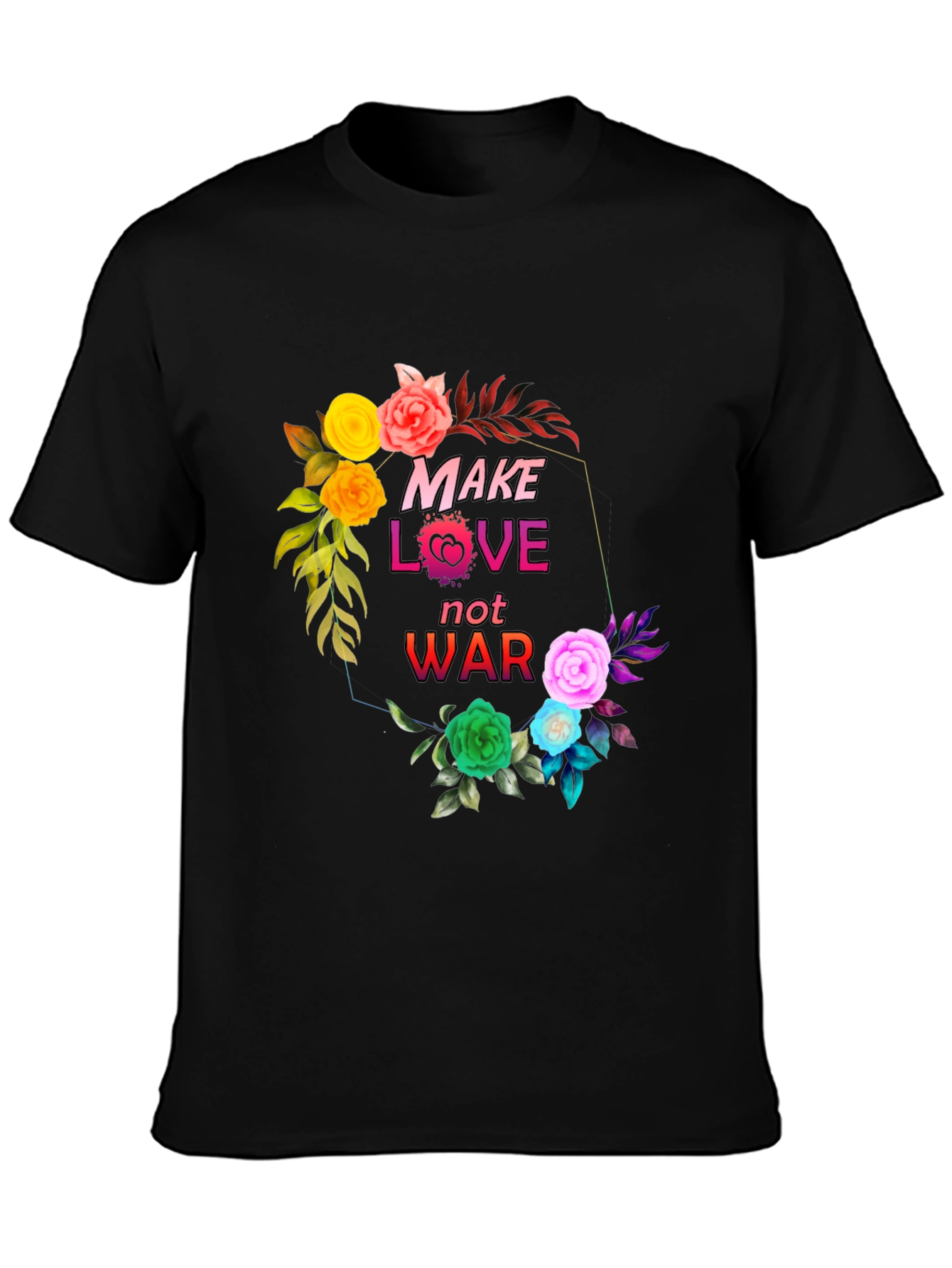 Make Love Not War Floral Graphic T-Shirt