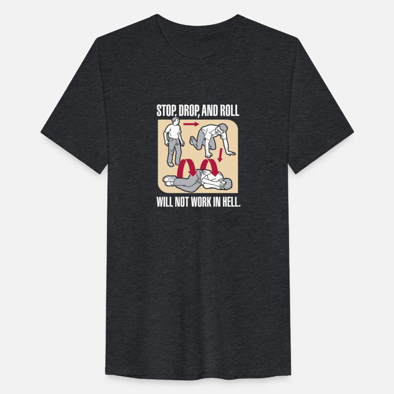 Stop, Drop, And Roll Will Not Work In Hell