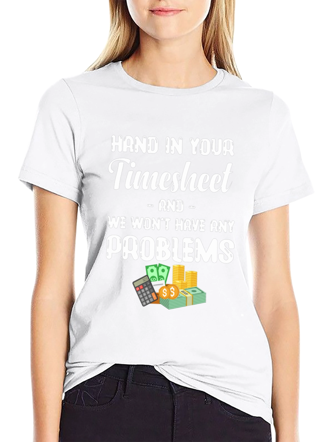 Hand in Your Timesheet Graphic Tee