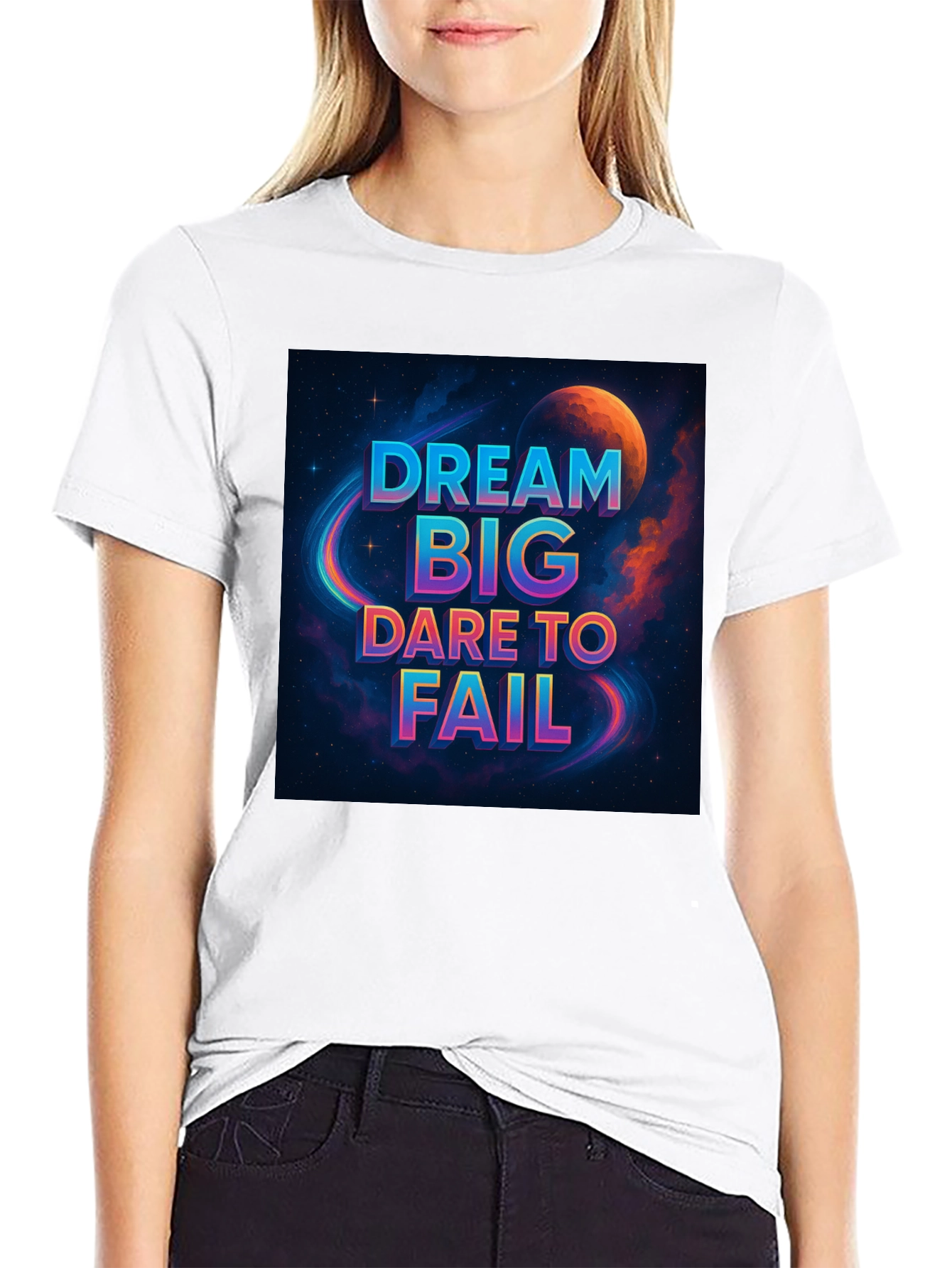 Dream Big T-Shirt - Space Design