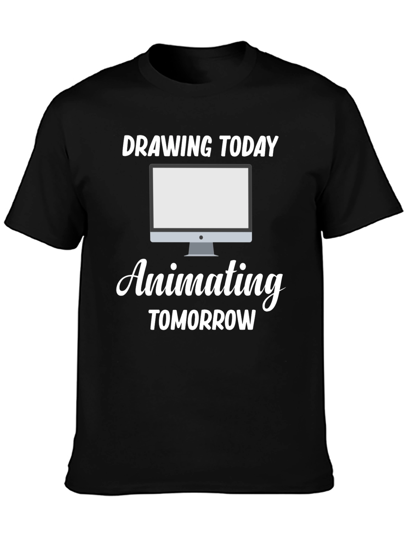 Drawing Today Animating Tomorrow Black T-Shirt