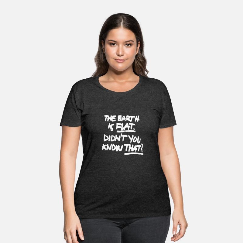The Earth Is Flat Didnâ€™T You Know That Earth