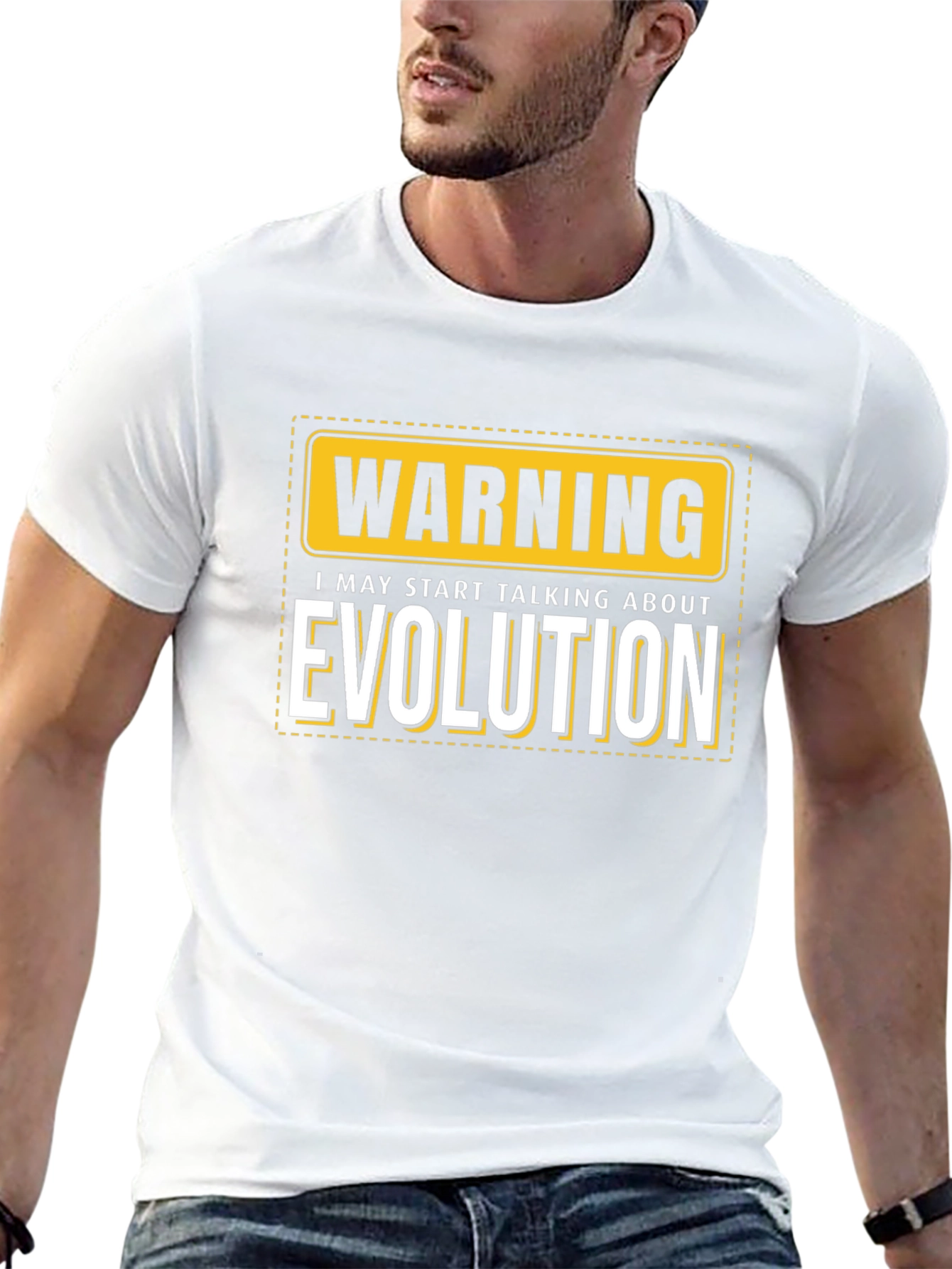 Warning: I May Start Talking About Evolution T-Shirt