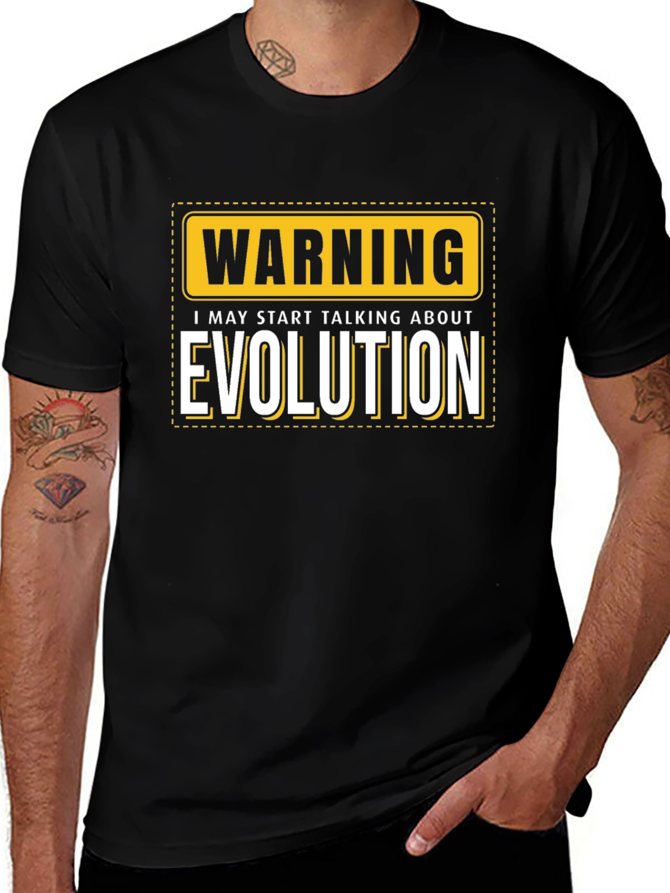 Warning: I May Start Talking About Evolution T-Shirt