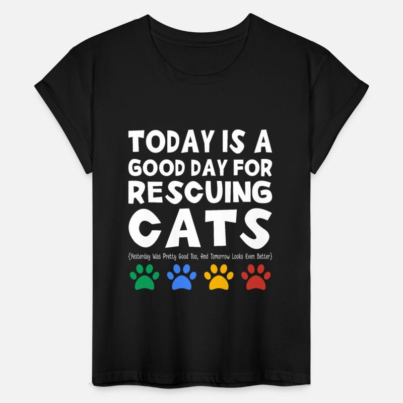 Today Is A Good Day For Rescuing Cats