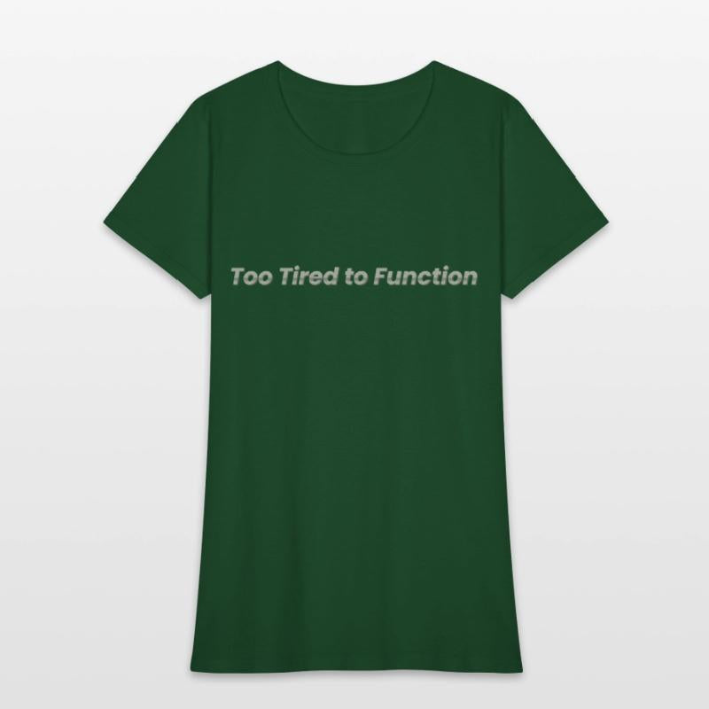 Too Tired to Function – Funny Exhaustion Mood