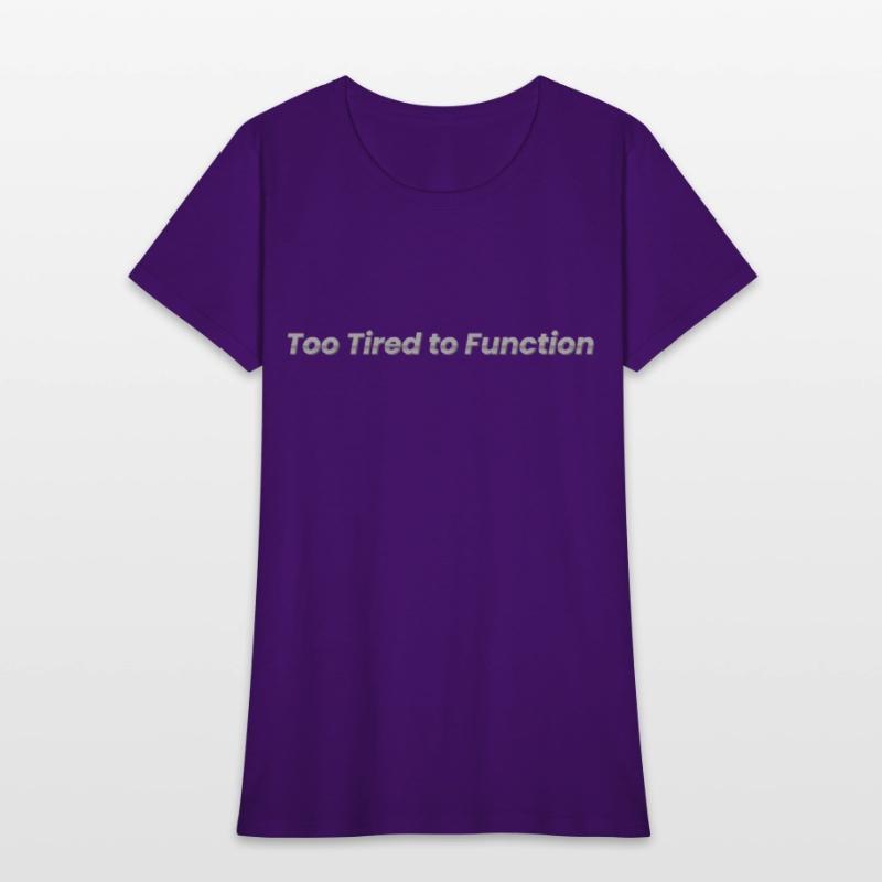 Too Tired to Function – Funny Exhaustion Mood