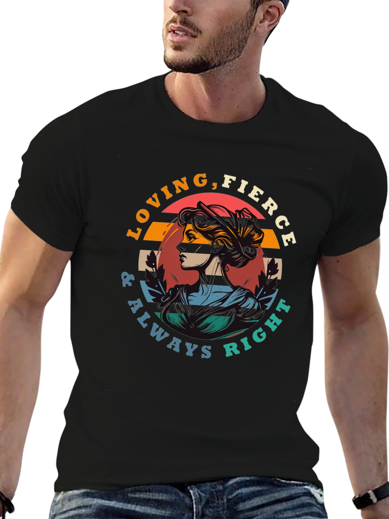 Loving Fierce Always Right Graphic Tee