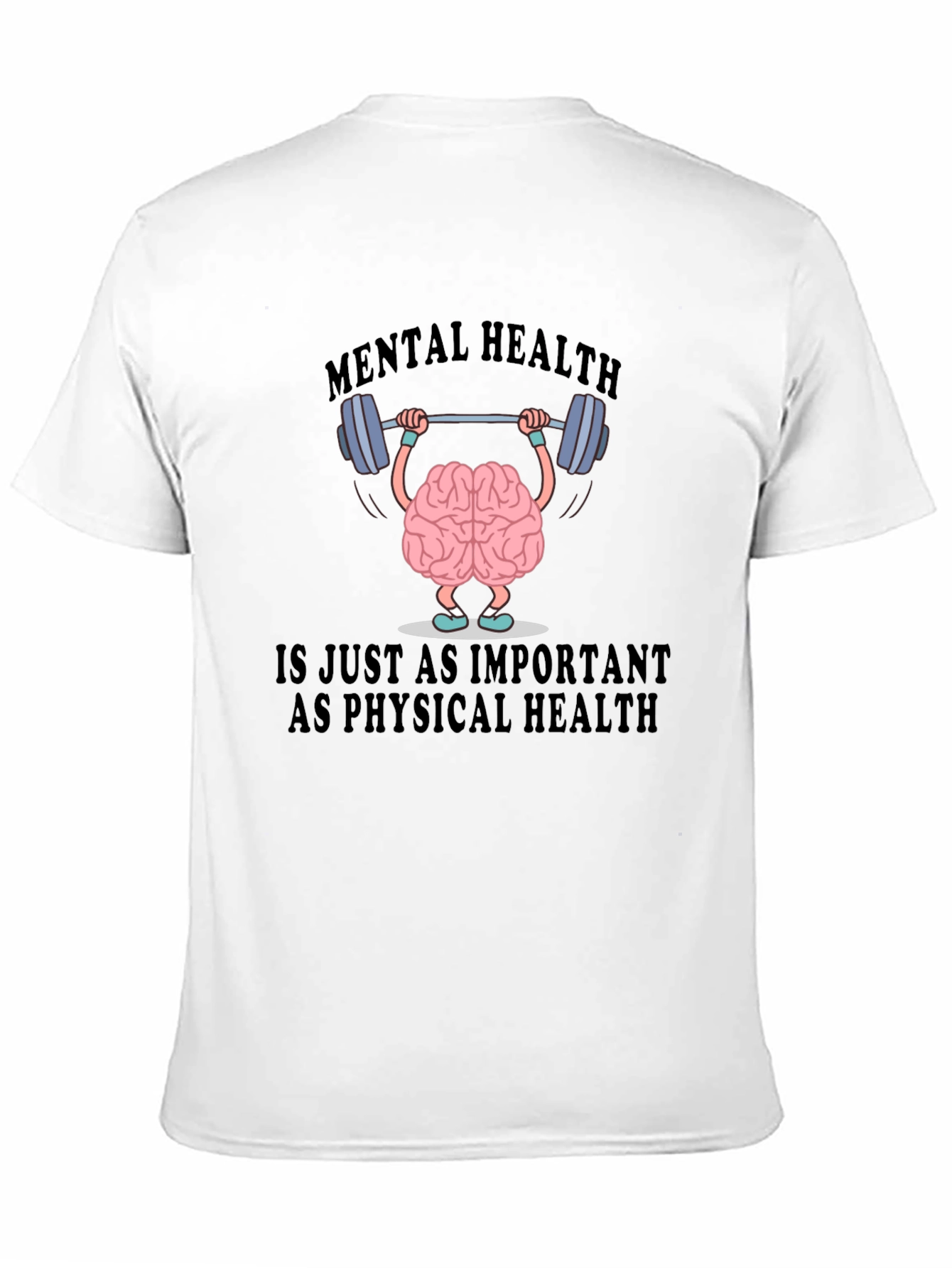 Mental Health T-Shirt: Important as Physical Health