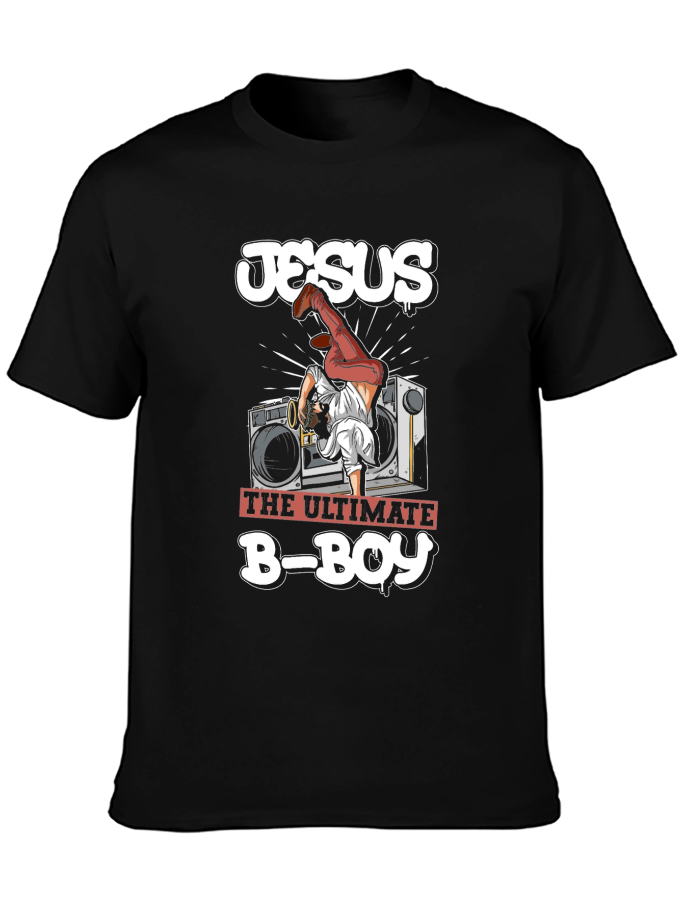 Jesus The Ultimate B-Boy Graphic T-Shirt