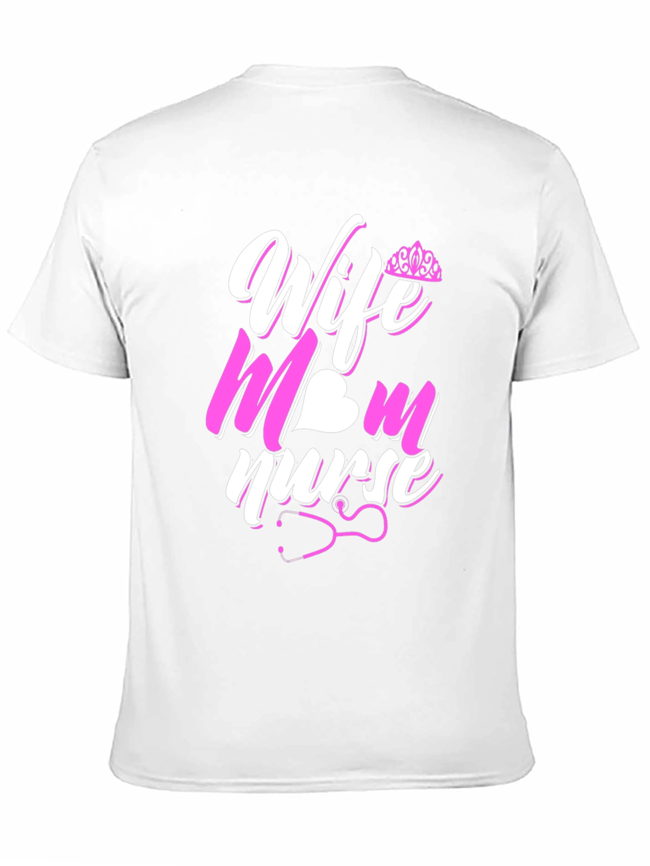 Wife Mom Nurse Graphic T-Shirt