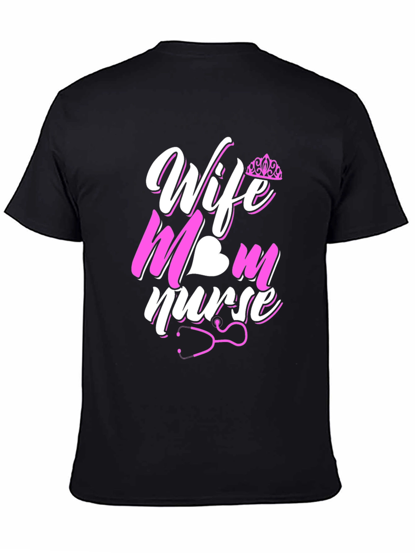 Wife Mom Nurse Graphic T-Shirt