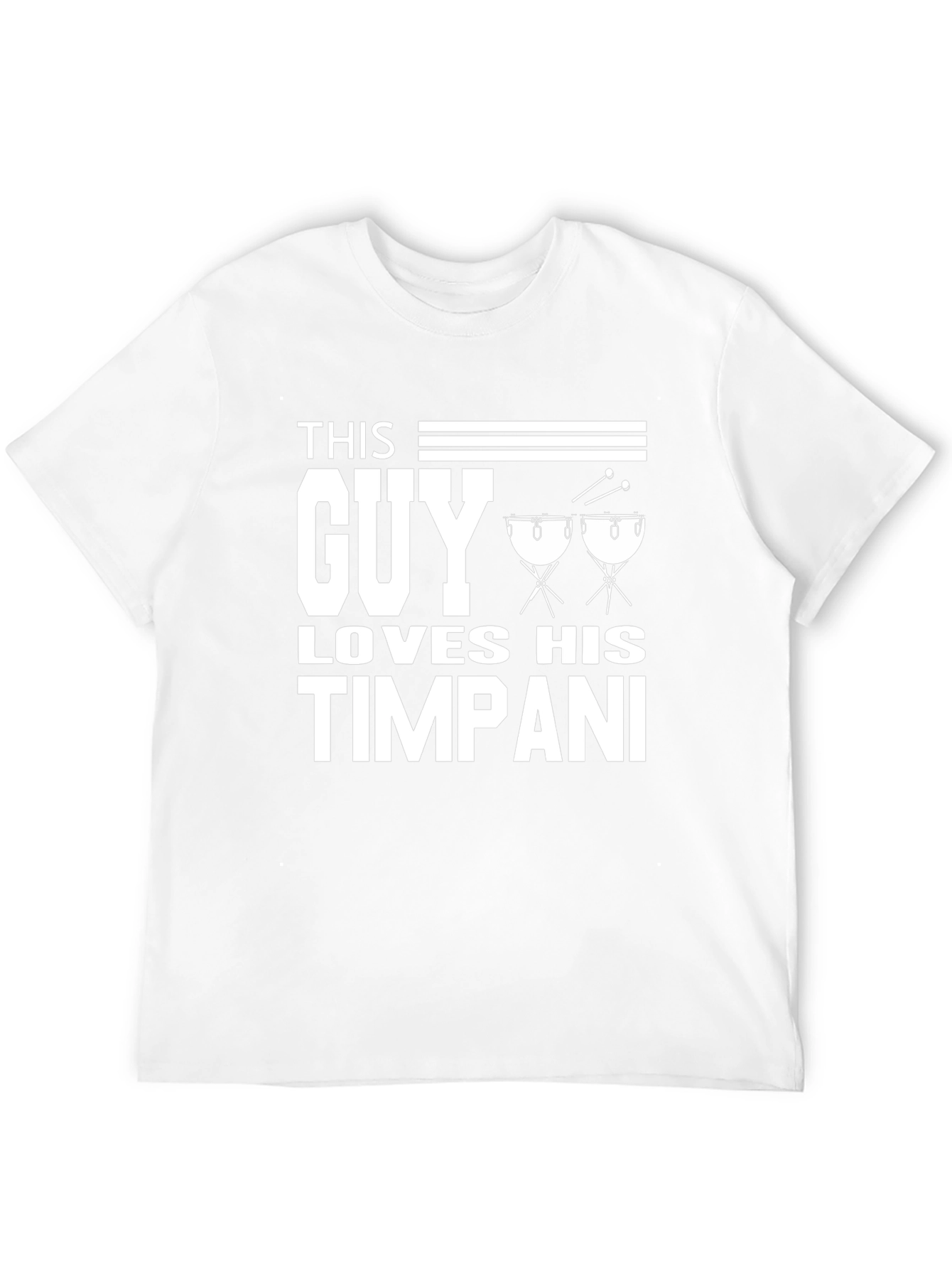 This Guy Loves His Timpani T-Shirt Percussion Music