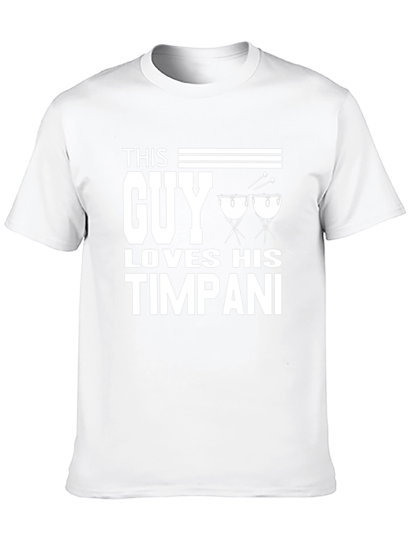 This Guy Loves His Timpani T-Shirt Percussion Music