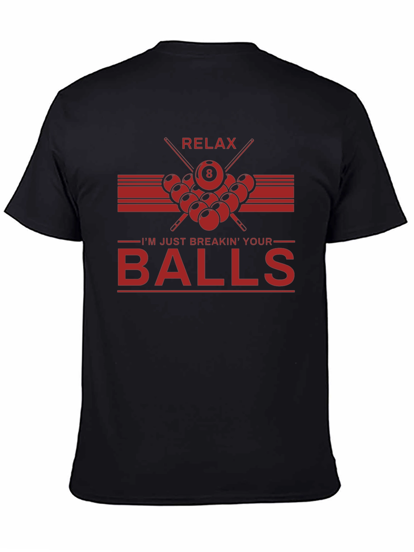 Relax Breakin Balls Graphic Tee - Billiards Shirt