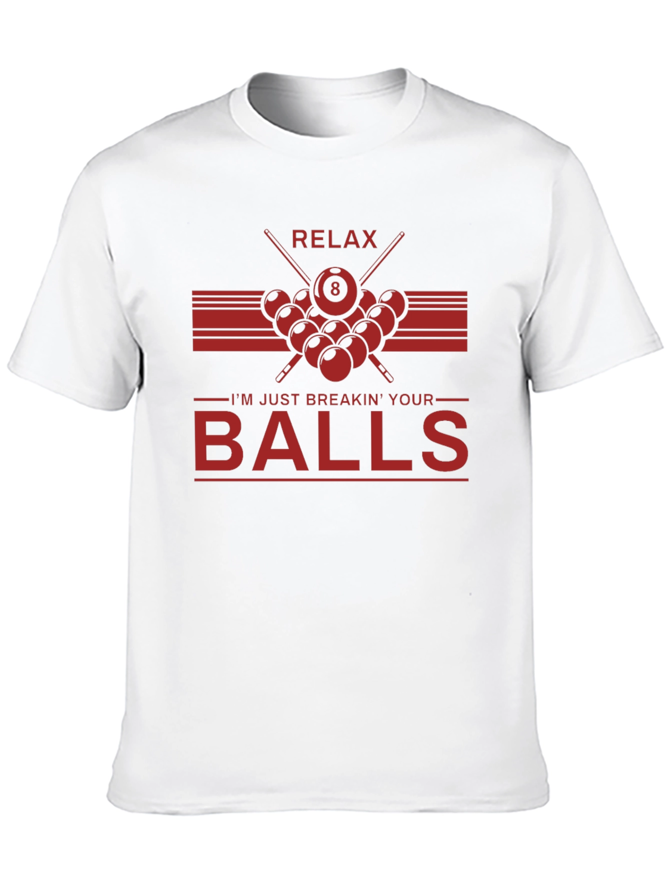Relax Breakin Balls Graphic Tee - Billiards Shirt