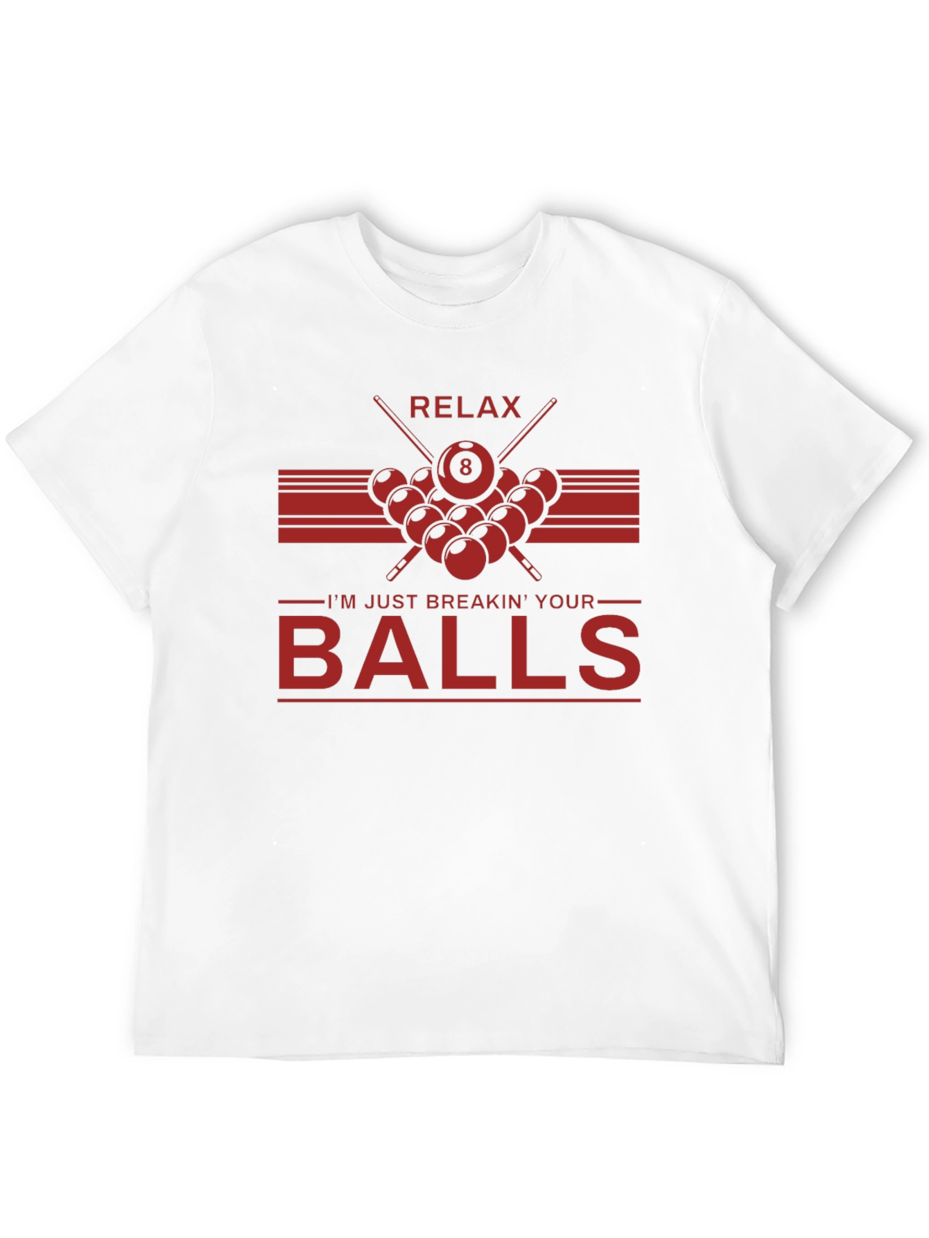 Relax Breakin Balls Graphic Tee - Billiards Shirt