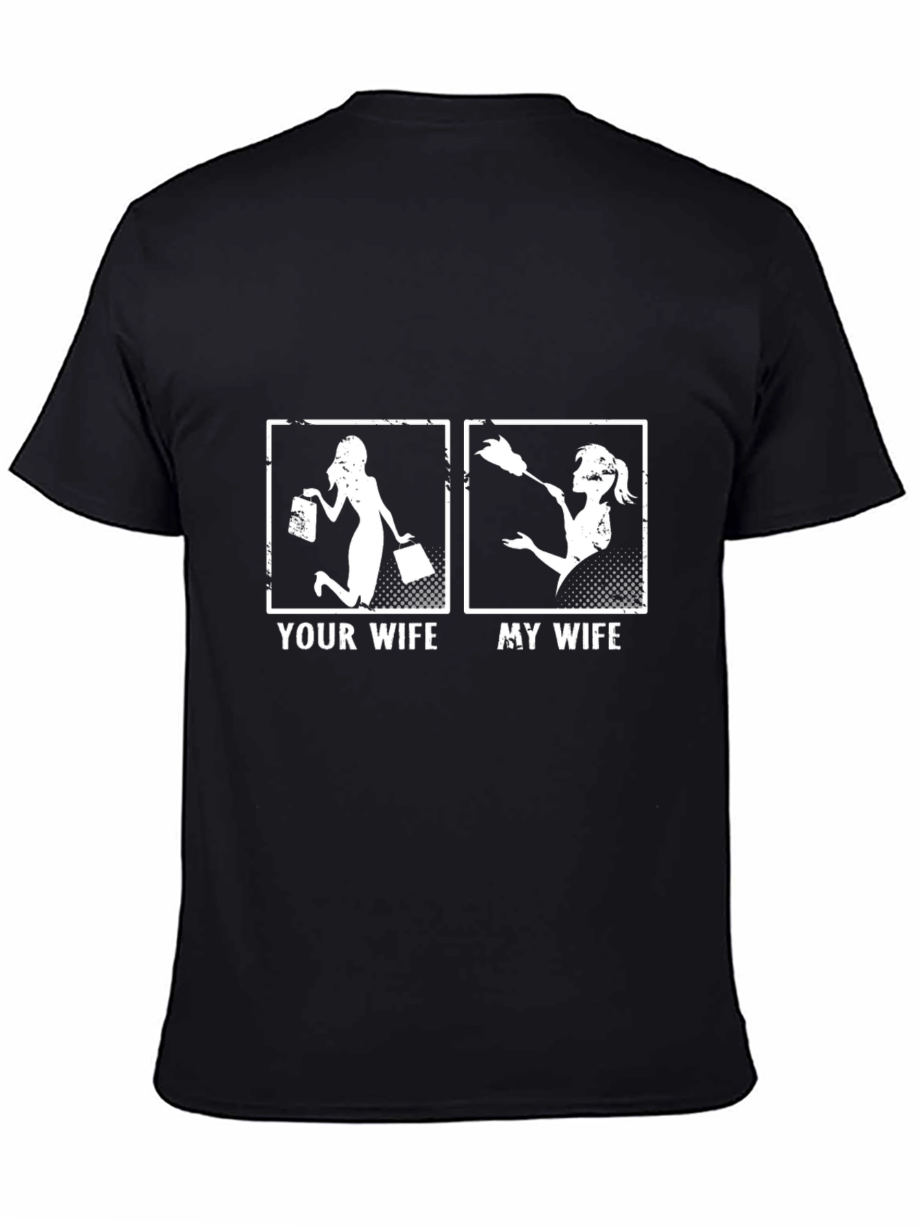 Your Wife vs. My Wife T-Shirt