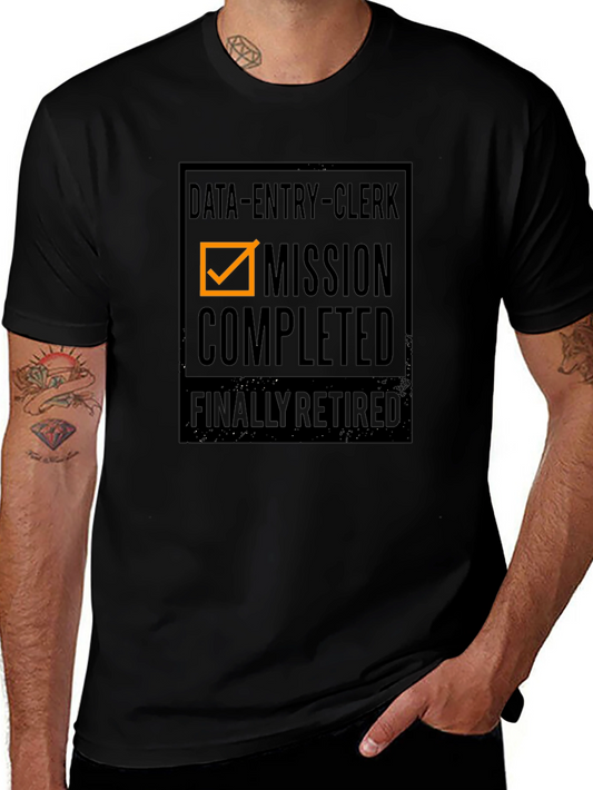 Data Entry Clerk Retirement T-Shirt - Mission Completed