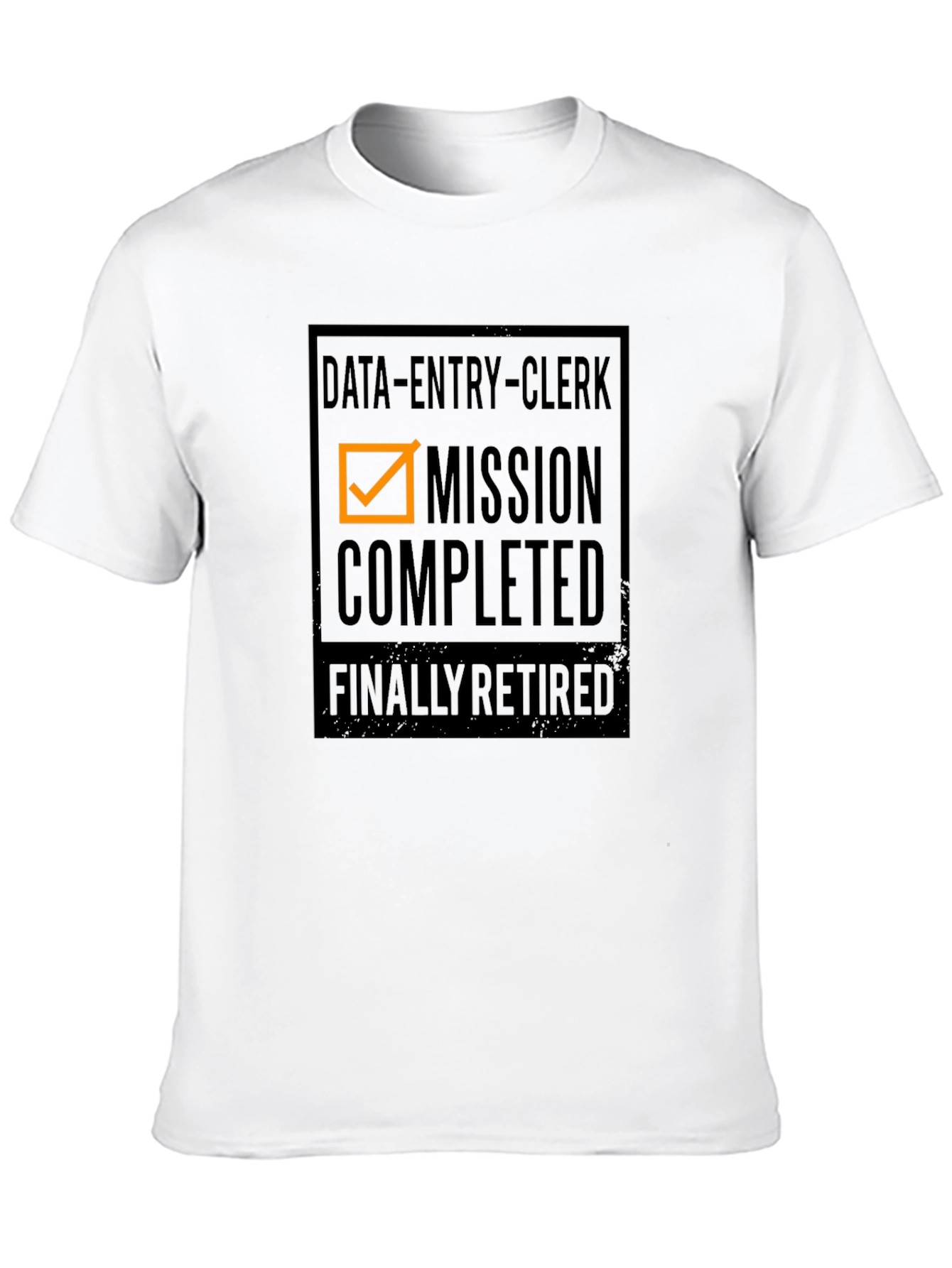 Data Entry Clerk Retirement T-Shirt - Mission Completed
