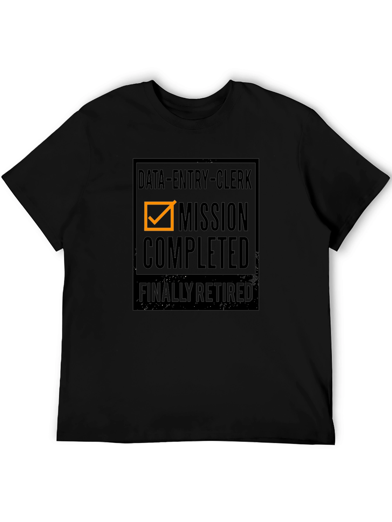 Data Entry Clerk Retirement T-Shirt - Mission Completed