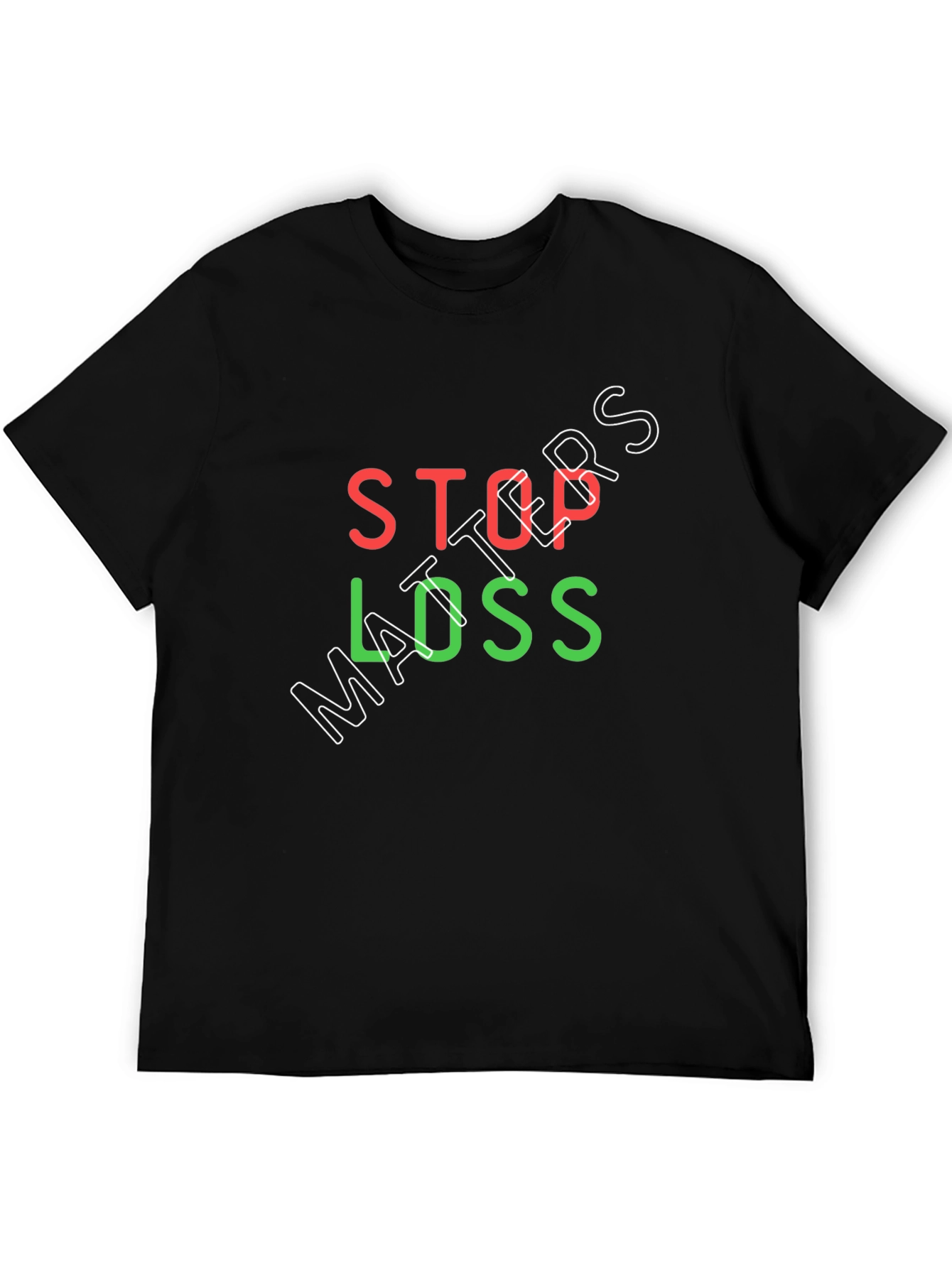 Stop Loss Matters Black T-Shirt