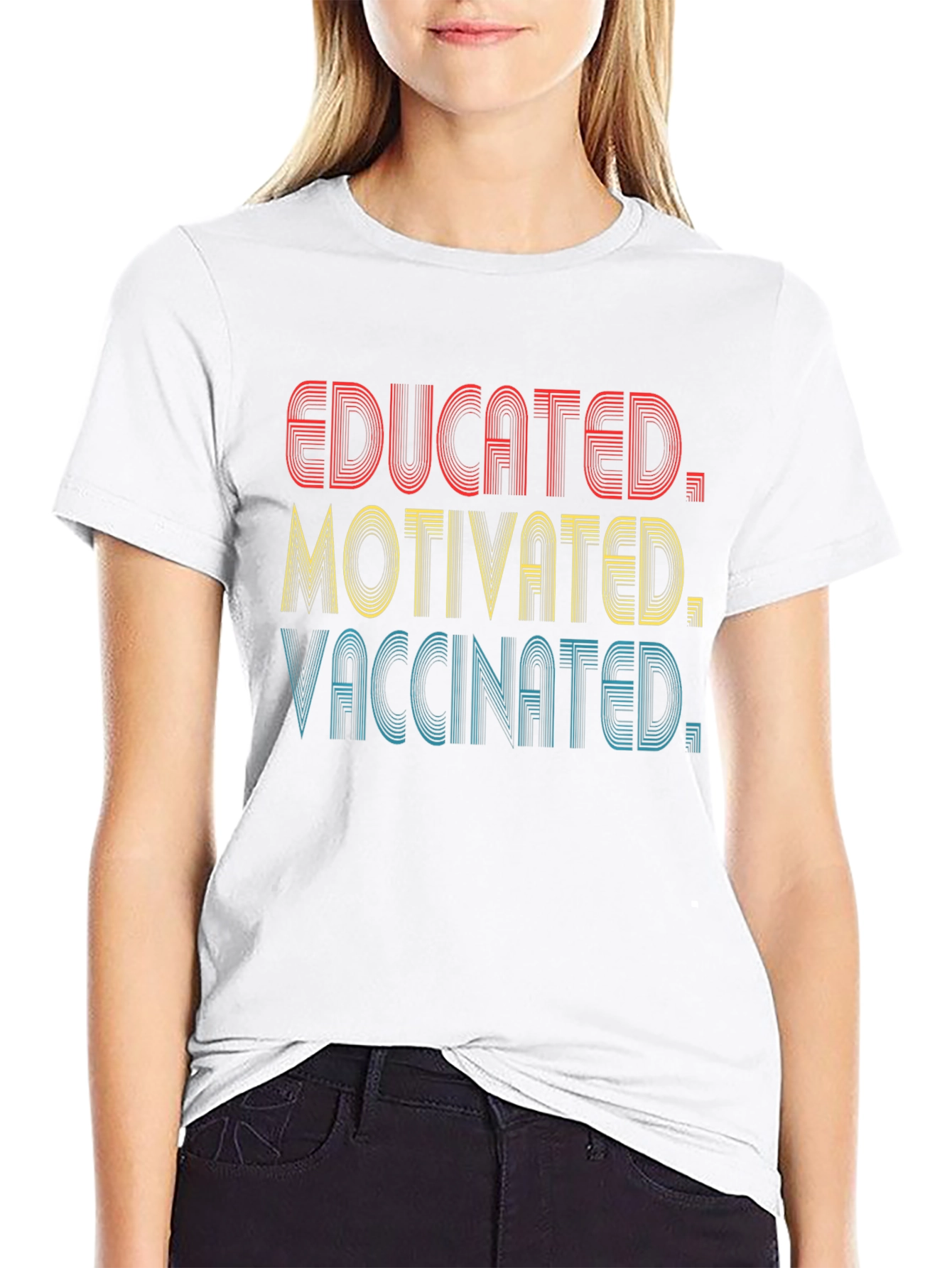 Educated Motivated Vaccinated T-Shirt