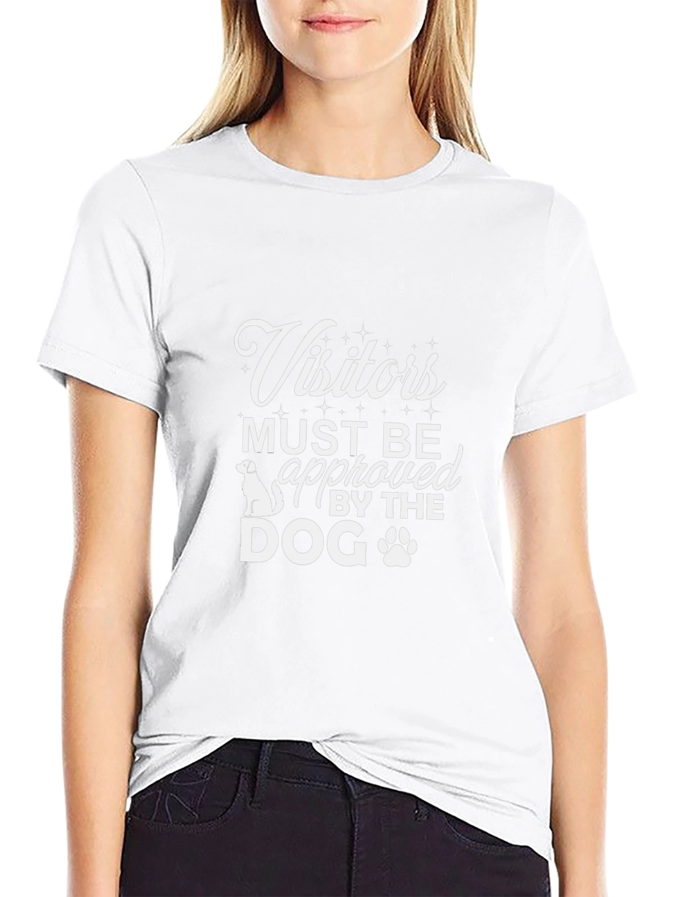 Visitors Must Be Approved By The Dog Tee