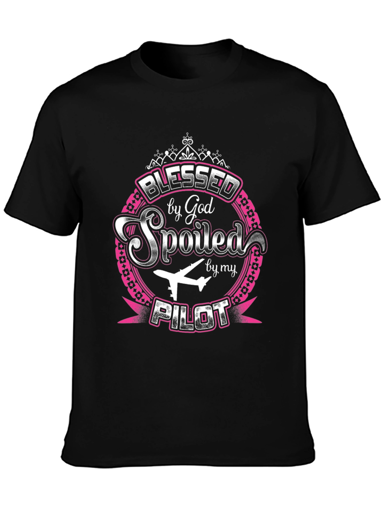 Blessed by God Spoiled by my Pilot T-Shirt