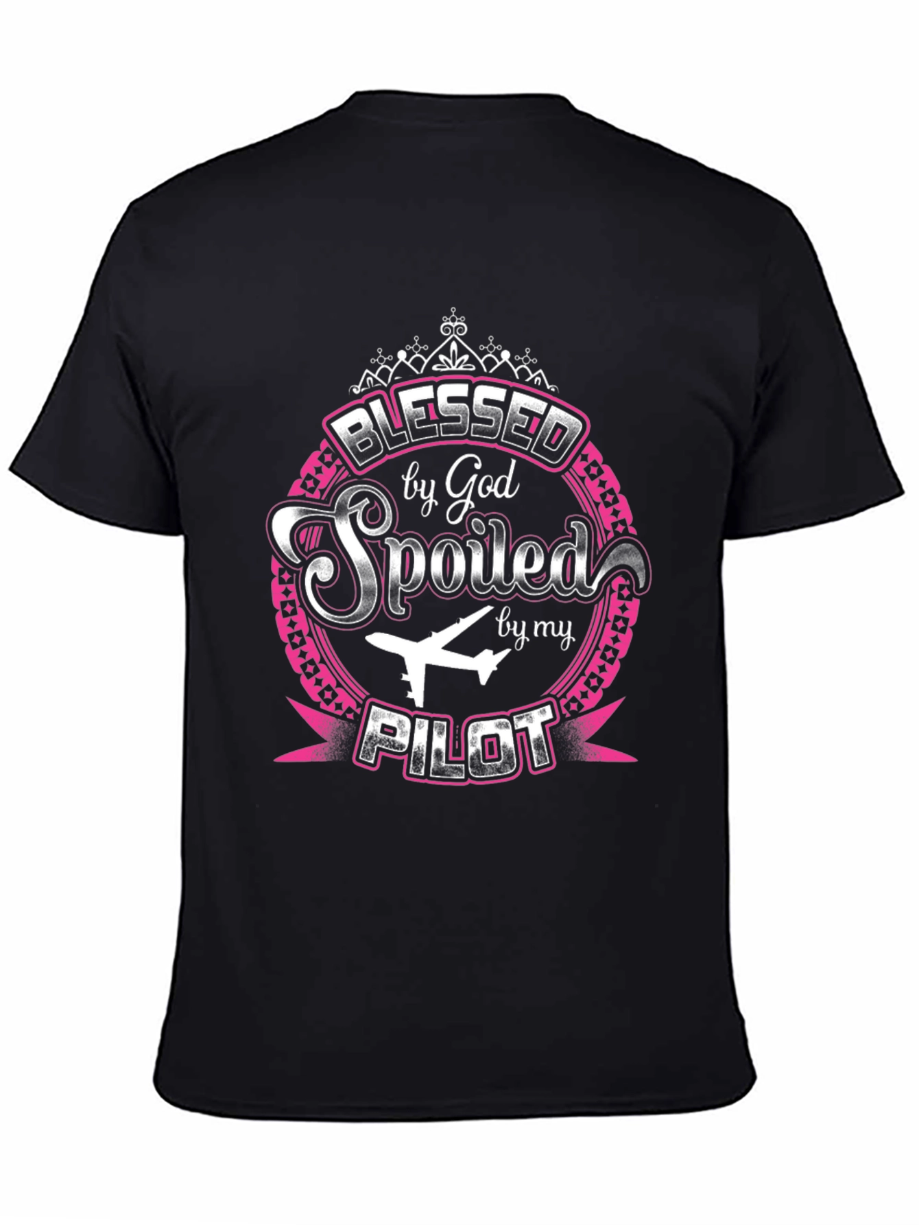 Blessed by God Spoiled by my Pilot T-Shirt