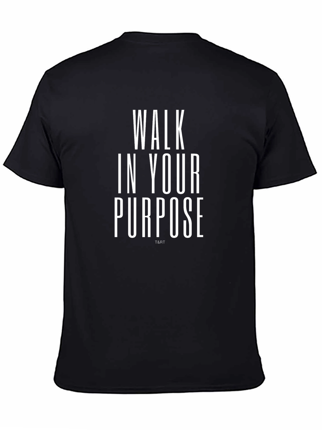 Walk In Your Purpose T-Shirt - Black