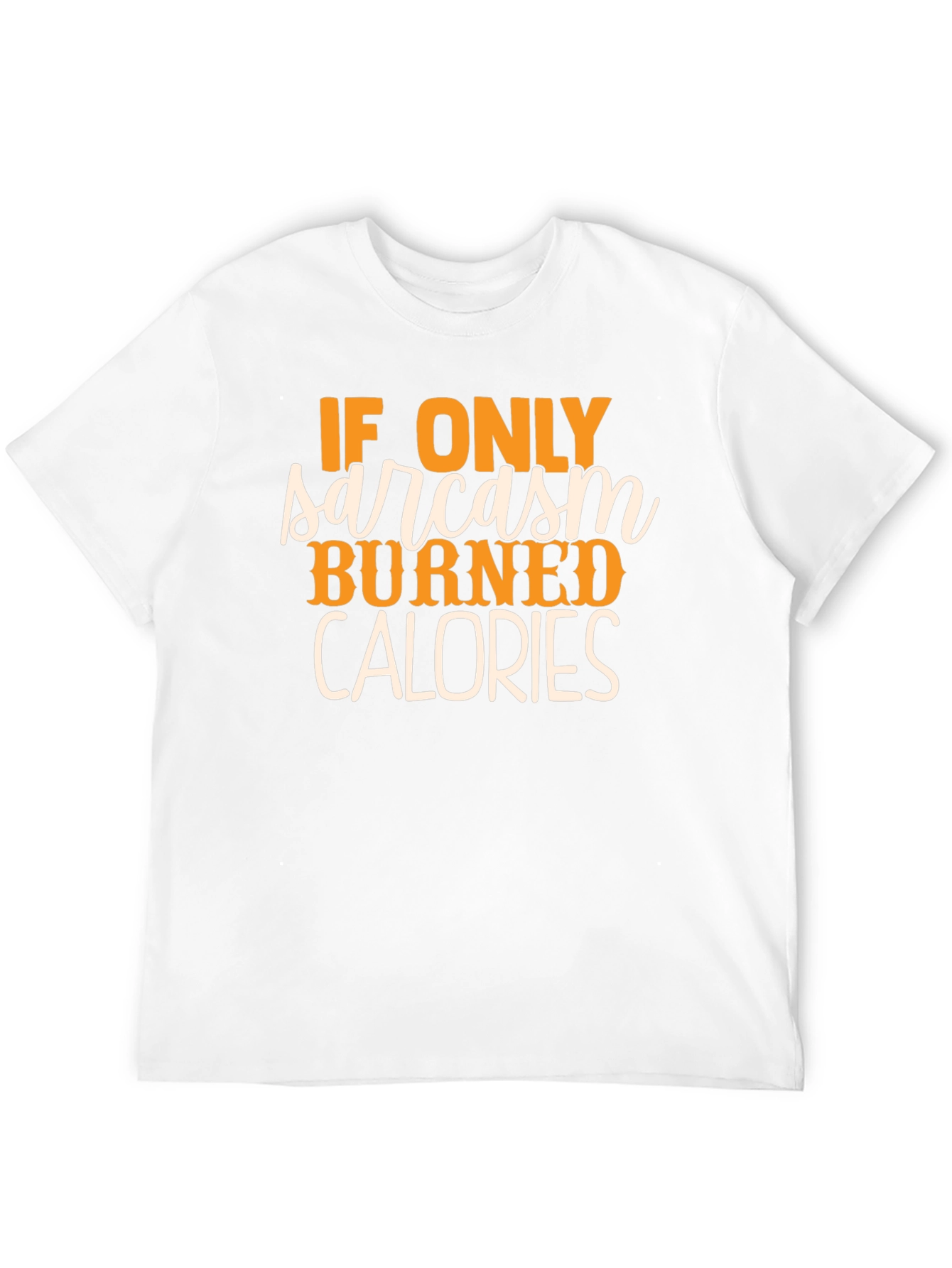 Sarcasm Burns Calories Graphic T-Shirt