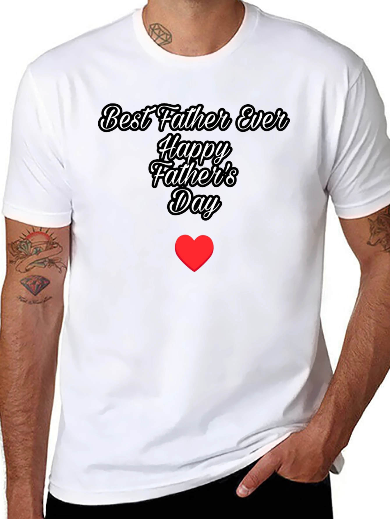 Best Father Ever T-Shirt: Happy Fathers Day Gift
