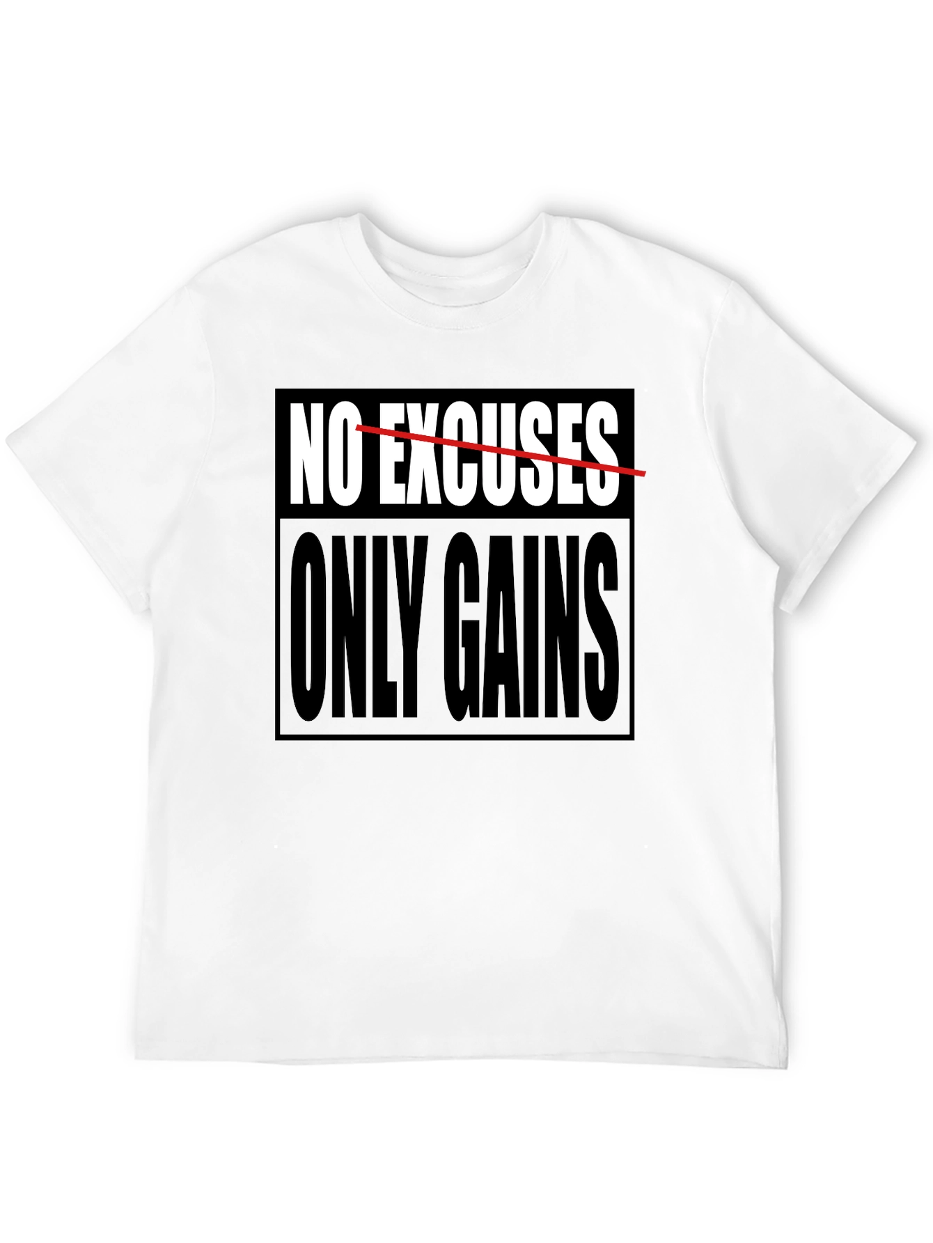No Excuses Only Gains Graphic T-Shirt