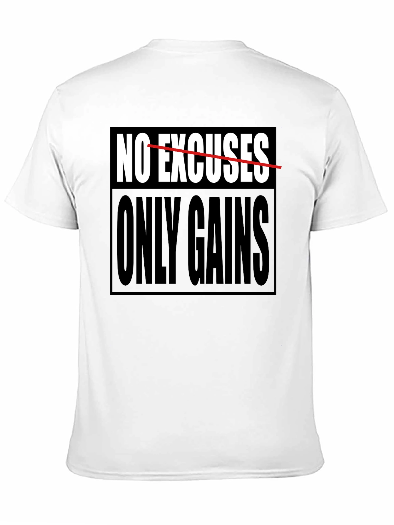 No Excuses Only Gains Graphic T-Shirt