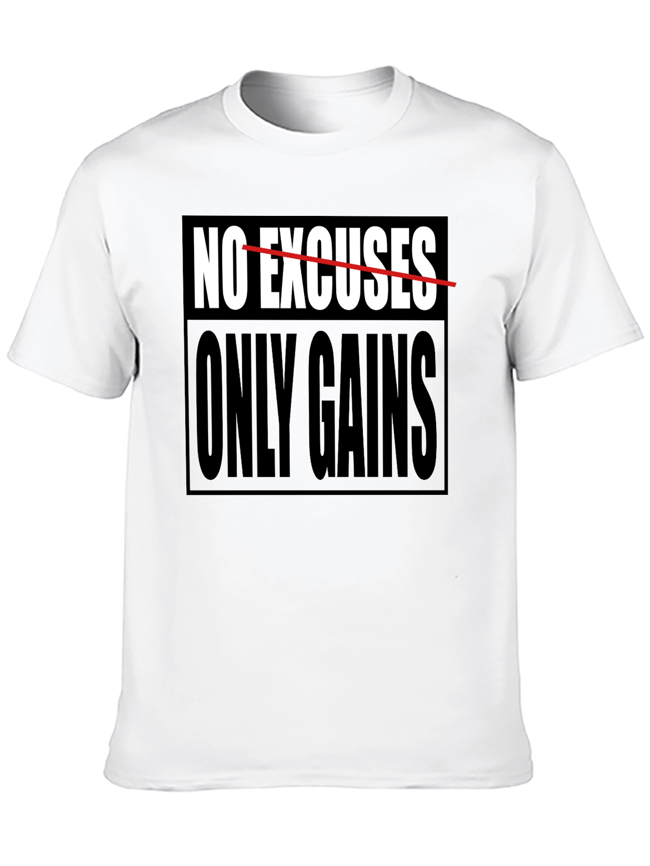 No Excuses Only Gains Graphic T-Shirt