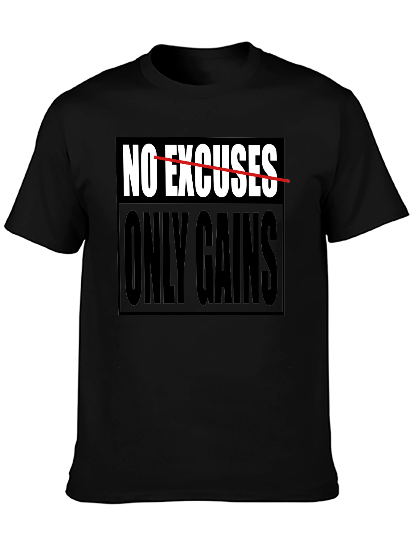 No Excuses Only Gains Graphic T-Shirt