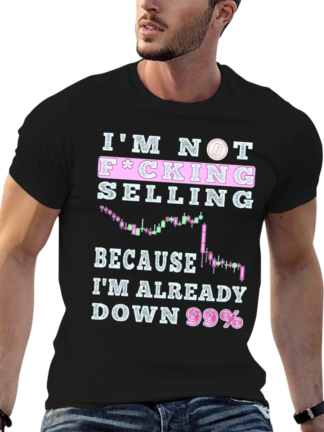 Im Not F*cking Selling T-Shirt - Crypto Bitcoin Trader