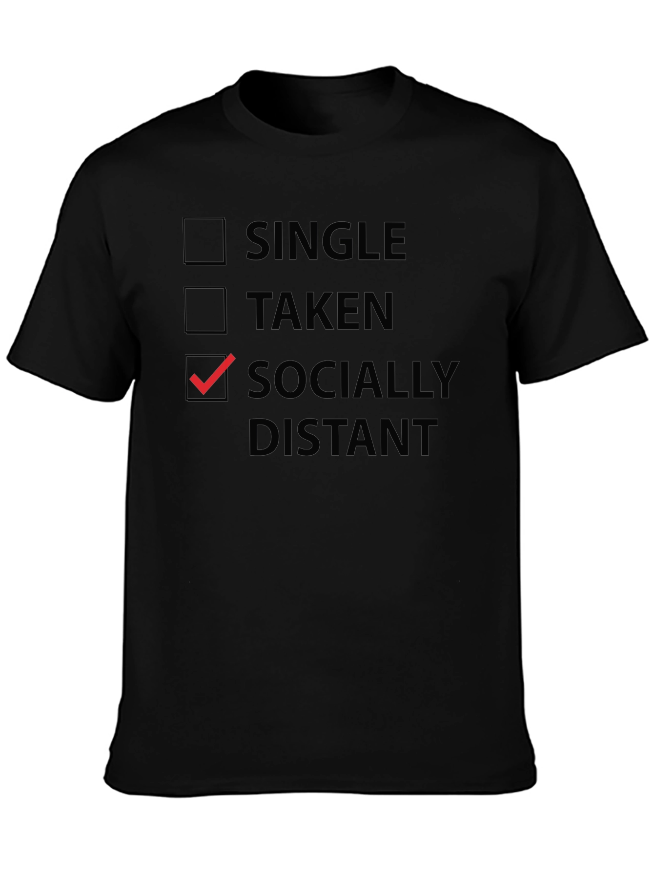 Socially Distant Graphic Tee - Novelty T-Shirt